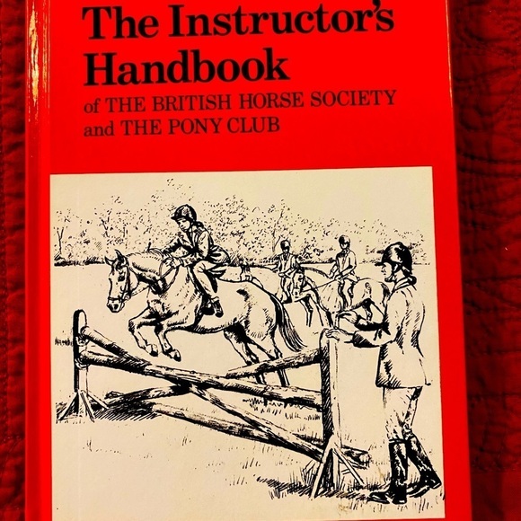 Other - The Instructor’s Handbook of the British Horse Society and The Pony Club
